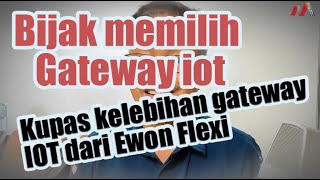 Bijak Memilih Gateway IoT [upl. by Lekzehcey]