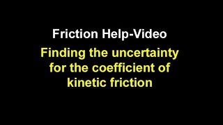 02 Friction Uncertainty Help Video RICHMOND [upl. by Singleton]