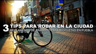 3 Tips para rodar en la cuidad  Reglamento de transito para bicicletas [upl. by Elocen]