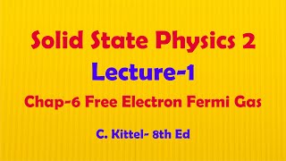 Chapter 6 Free Electron Fermi Gas  Lecture 1  Solid State Physics 2  Kittel  Urdu Hindi [upl. by Etnauq]