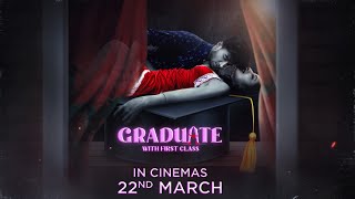 Graduate With First Class  Official Teaser  In Cinemas  22nd March 2024 [upl. by Gnilrad414]