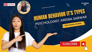 human Behavior and its types by Psychologist Areeba Sarwar [upl. by Sharma]