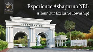 Experience Ashapurna NRI A Tour Our Exclusive Township [upl. by Ytram]