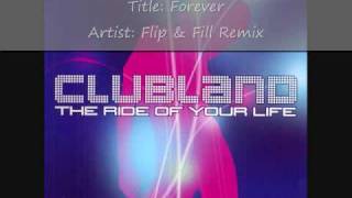 Clubland 2002 Cd 1  Track 5  Flip amp Fill Remix  TrinityX  Forever [upl. by Tracay]