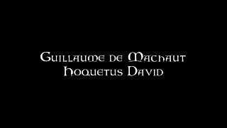 Guillaume de Machaut  Hoquetus David [upl. by Etteloiv]