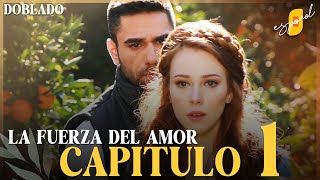 La Fuerza del Amor  Sevdam Alabora  Capítulo 1  Doblado [upl. by Heaps746]