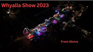 Whyalla Show 2023 A Drone Eye View mavic3classic nightmode djimavic3classic drone hyperlapse [upl. by Singh]