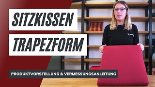 Sitzkissen trapezförmig nach Maß  Produktvorstellung amp Vermessungsanleitung [upl. by Goldstein]