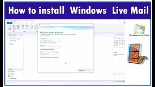 How to install Windows Live Mail  Fixing Windows Live Mail Error 0x800c0006 [upl. by Aifos]