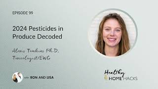 99 2024 Pesticides in Produce Decoded [upl. by Silvester]