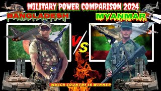 Bangladesh vs Myanmar Military power comparison 2024  Myanmar vs Bangladesh Military power 2024 [upl. by Akinahc]