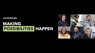 Making Possibilities Happen at Metrolinx [upl. by Burkitt]