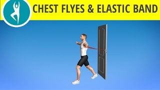 Chest Workout Routine  Chest Flyes with Elastic Band [upl. by Cassidy848]