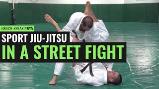 Sport JiuJitsu in a Street Fight Gracie Breakdown [upl. by Godrich470]