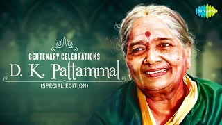 CENTENARY CELEBRATIONS  DK Pattammal  100 Years  Audio Jukebox  Carnatic Tracks  Classical [upl. by Kappel95]