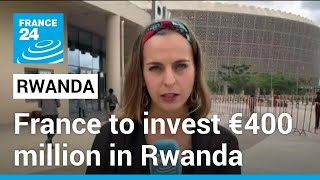 France to invest €400 million in Rwanda in effort to renew ties • FRANCE 24 English [upl. by Morten]