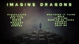 Imagine Dragons The best songs [upl. by Ardnekahs]