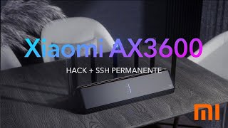 Xiaomi AX3600 Hack SSH Permanente en Español [upl. by Aicatsue]