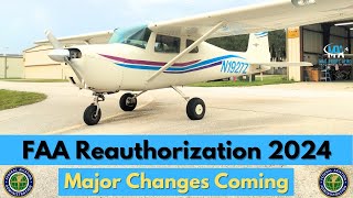 FAA Reauthorization brings major changes for general aviation [upl. by Yecats]