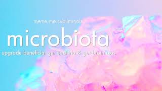 microbiota beneficial bacteria amp gutbrain axis  Subliminal Affirmations [upl. by Mechelle]