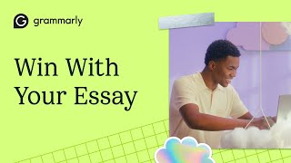 Write A Winning Essay  Better Grades With Grammarly [upl. by Lucy]