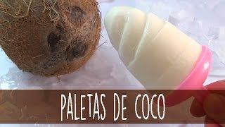 Paletas de coco [upl. by Amaerd226]