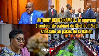 ANTHONY NKINZO KAMOLE le nouveau Directeur de cabinet du Chef de l’Etat s’installe [upl. by Curzon]