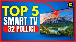 Le 5 Migliori Smart TV da 32 Pollici nel 2024  Guida allAcquisto e Recensioni [upl. by Jumbala236]