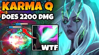 Karma Buffs make her Q do OVER 2000 170 AP RATIO [upl. by Veda917]