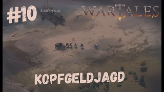 Wartales  Kopfgeldjagd  10 [upl. by Irbmac]