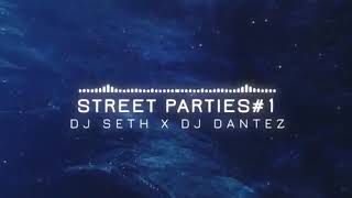 STREET PARTIES VOL 1 DJ SETH ×DJ DANTEZ 254 [upl. by Mathis660]