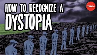 How to recognize a dystopia  Alex Gendler [upl. by Wales482]