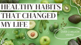 HEALTHY HABITS 10 daily habits that changed my life sciencebacked [upl. by Aracot]