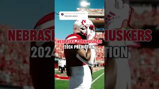 Nebraska Cornhuskers 2024 Football Schedule Prediction prediction nebraskafootball bigten cfb [upl. by Morey]