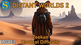 Distant Worlds 2  Teekan  Episode 2 [upl. by Kippy]