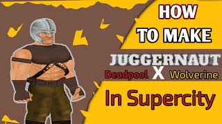 How to make Juggernaut in Supercity deadpool3 deadpoolxwolverine [upl. by Sucam418]