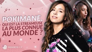 POKIMANE QUI EST LA STREAMEUSE LA PLUS CONNUE AU MONDE [upl. by Amehsyt]