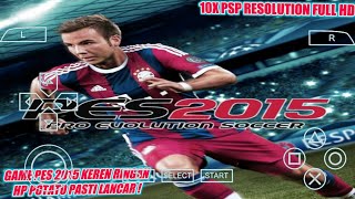 Keren Banget  Coba Game PES 2015 Setting Grafik 10X PSP Lebih HD Cuy [upl. by Hildy]