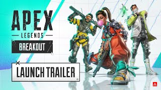 Apex Legends Breakout Launch Trailer [upl. by Aicelf558]