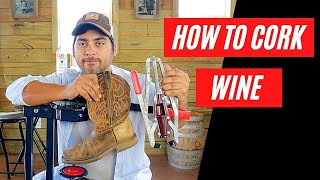 How to Hand Cork Wine  Every Method Possible from a small winery [upl. by Attenev]