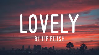 Billie Eilish  lovely Clean Lyrics ft Khalid [upl. by Ehav]