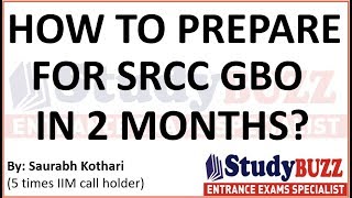 How to prepare for SRCC GBO in 2 months Strategy amp important topics [upl. by Asirral]