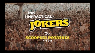 Impractical Jokers quotThe Scoopski Potatoes Tourquot [upl. by Kuehn]