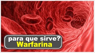 WARFARINA para que sirve reacciones coagulacion trombosis [upl. by Maryellen661]