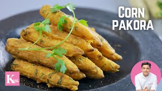 Corn Pakora Recipe  Veg Pakora Recipe  Crispy Babycorn Fritters  Veg Snacks Recipe  Chef Kunal [upl. by Hewet104]