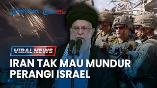 🔴 Ali Khamenei Nyatakan Iran dan Sekutu Tak akan Mundur dari Israel Sebut Serangan adalah Sah [upl. by Anneliese682]