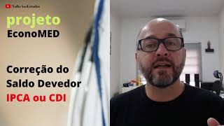 Correção Monetária ou Juros Futuros do Financiamento Estudantil pelo IPCA ou CDI [upl. by Emlyn658]