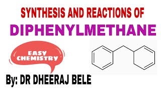 SYNTHESIS AND REACTIONS OF DIPHENYLMETHANE [upl. by Yrreg]