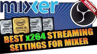 Best Mixer Stream Settings using x264 Processor In OBS Studio ✔️ UPDATED 2020 IN DESCRIPTION 👇 [upl. by Norraf516]