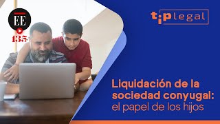 ¿Los hijos intervienen en la liquidación de la sociedad conyugal de sus padres  El Espectador [upl. by Palumbo]